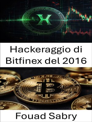 cover image of Hackeraggio di Bitfinex del 2016